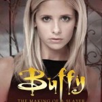 Buffy Making of a Slayer